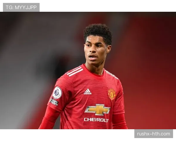 拉什福德进攻手段日益多元，稳健表现助球队高效破防