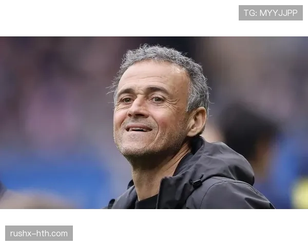 恩里克战术体系适配欧冠赛场表现稳健