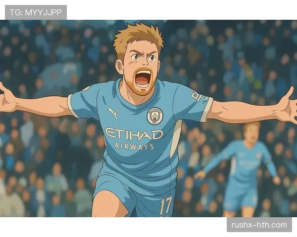 德布劳内:曼城王朝发动机的历史地位解析 德布劳内:曼城王朝发动机的历史地位解析